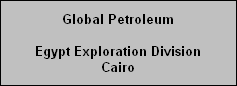 Global Petroleum
Egypt Exploration Division
Cairo